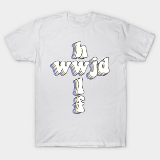 hwlf x wwjd cross T-Shirt